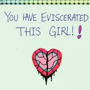 EVISCERATE THIS GIRL