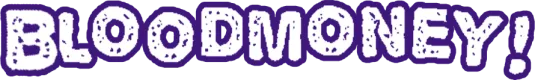 Blood Money Game